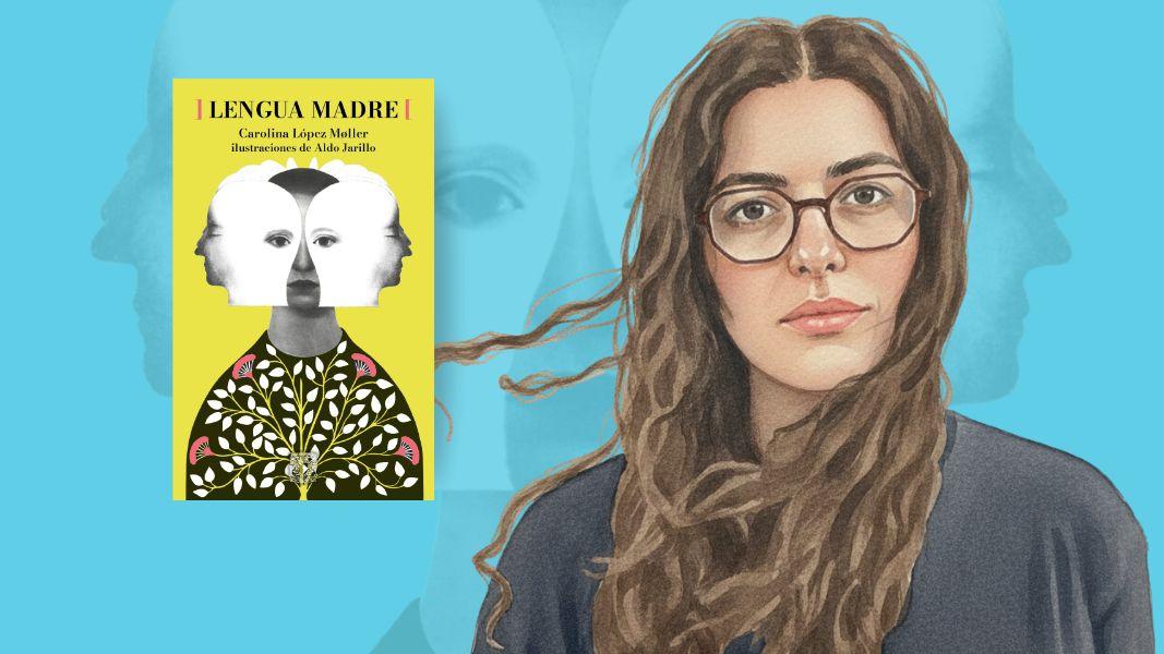 Una charla con Carolina López Møller sobre “Lengua madre”