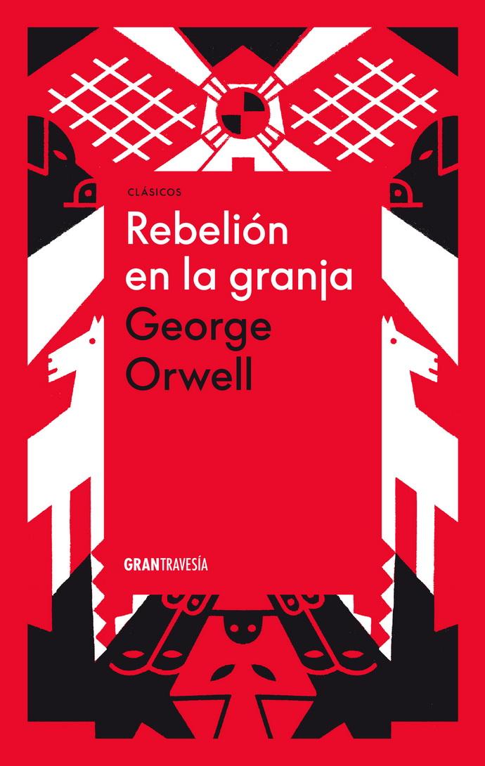 Rebelion en la granja; George Orwell