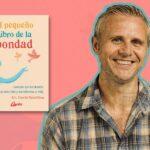 La fuerza secreta de la bondad