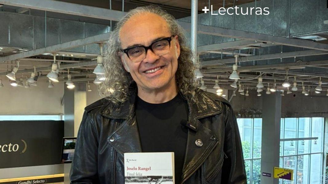 +Lecturas. Entrevista a Joselo Rangel por el libro “Final feliz”