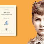 Nellie Bly, la primera periodista infiltrada