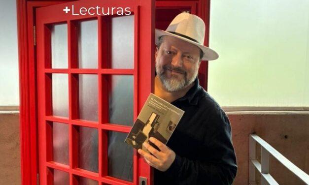 +Lecturas. Entrevista a Martín Solares por el libro “El fantasma de las novelas”