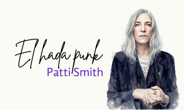 El hada punk, Patti Smith