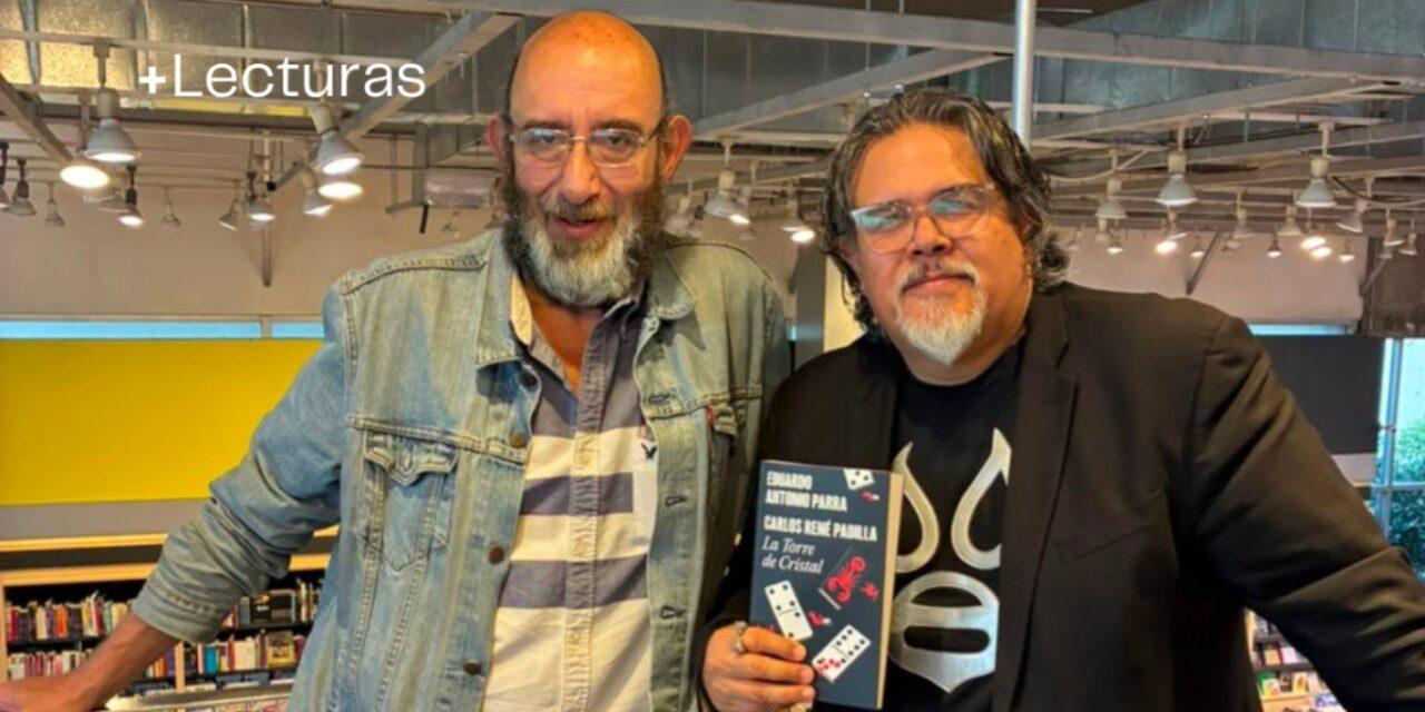 +Lecturas. Entrevista a Eduardo Antonio Parra y Carlos René Padilla sobre su libro La torre de cristal