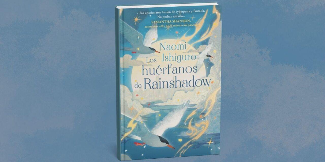 Naomi Ishiguro deslumbra con Los huérfanos de Rainshadow