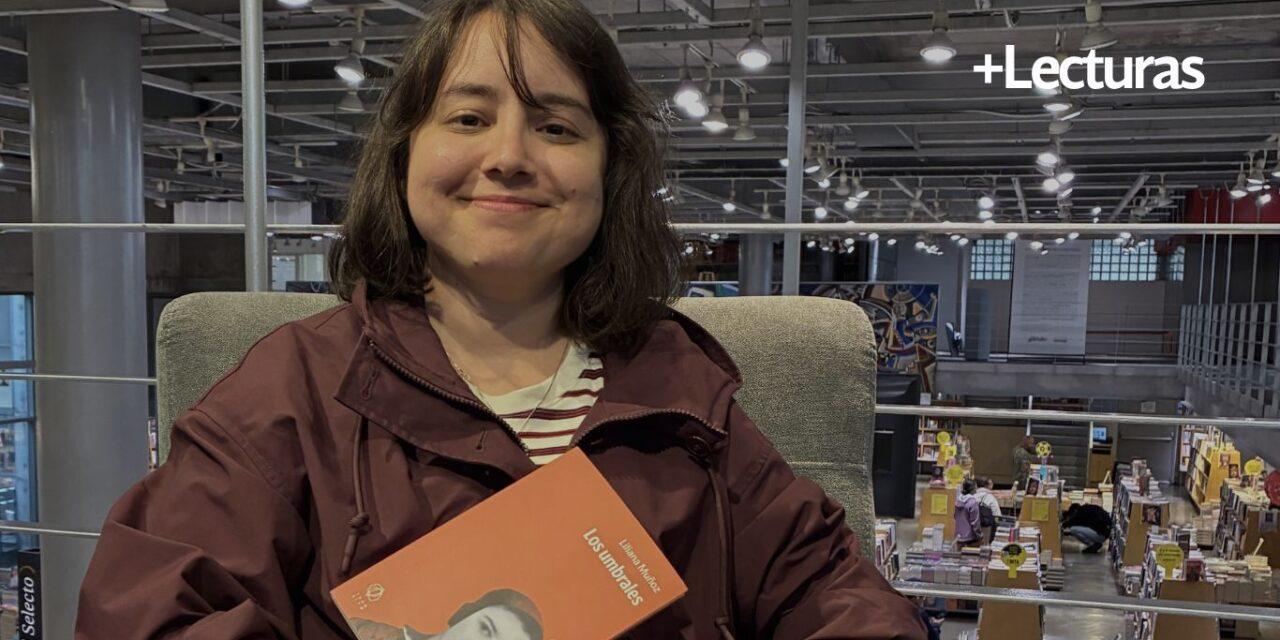 +Lecturas. Entrevista a Liliana Muñoz sobre su libro Los umbrales
