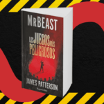 Cuando sobrevivir también es un espectáculo: MrBeast y James Patterson llevan el límite al extremo