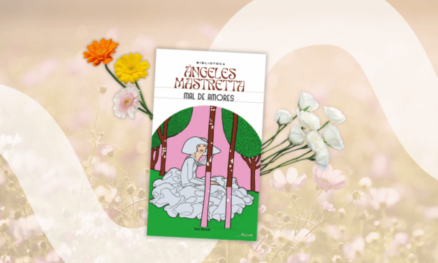 Mal de amores: cuando una novela encuentra una nueva vida en la pantalla
