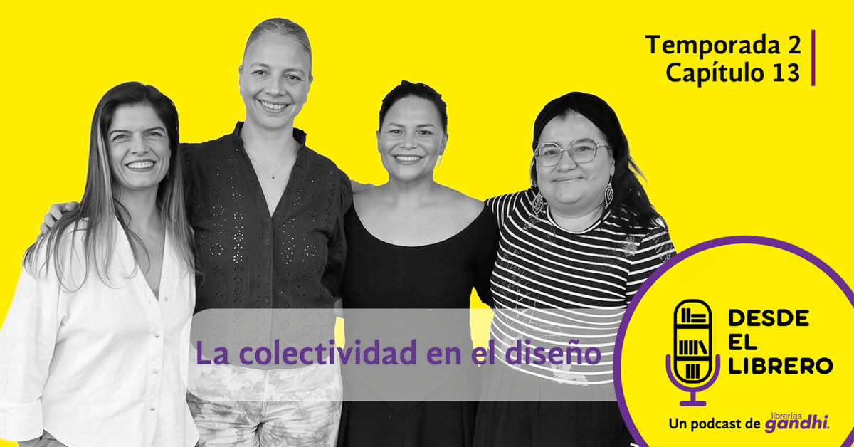 Temporada 2, capítulo 13. Desde el Librero: La colectividad en el diseño